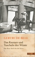 Cover: Das Raunen und Tuscheln der W&uuml;ste - edition erdmann ein Imprint von Verlagshaus R&ouml;merweg