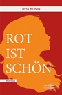 Cover: Rot ist schön - Lauinger Verlag