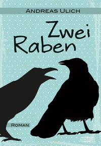Enlarge image Cover: Zwei Raben - Lauinger Verlag