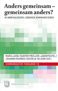 Cover: Anders gemeinsam - gemeinsam anders? - Matthias-Gr&uuml;newald