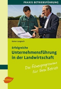 Abbildung von: Erfolgreiche Unternehmensführung in der Landwirtschaft - Verlag Eugen Ulmer