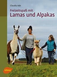 Abbildung von: Freizeitspaß mit Lamas und Alpakas - Verlag Eugen Ulmer