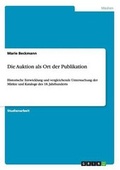 Cover: Die Auktion als Ort der Publikation - GRIN Verlag