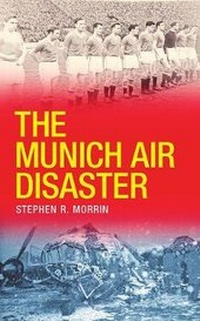 Abbildung von: The Munich Air Disaster - Gill Books