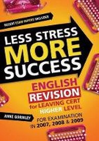 Enlarge image Cover: Less Stress More Success - Gill & Macmillan Ltd