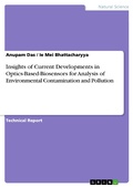 Cover: Insights of Current Developments in Optics-Based-Biosensors for Analysis of Environmental Contamination and Pollution - GRIN Verlag