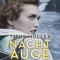 Cover: Nachtauge - RADIOROPA H&ouml;rbuch ein Imprint von steinbach sprechende b&uuml;cher e.Kfr.