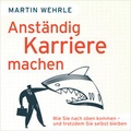 Cover: Anst&auml;ndig Karriere machen - RADIOROPA H&ouml;rbuch