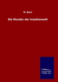 Cover: Die Wunder der Insektenwelt - Outlook