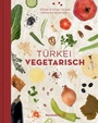 Bild: Türkei vegetarisch - Brandstätter Verlag