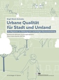 Cover: Urbane Qualit&auml;t f&uuml;r Stadt und Umland - Scheidegger & Spiess