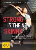 Cover: Strong is the new skinny - Gr&auml;fe und Unzer