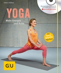 Abbildung von: Yoga. Mehr Energie und Ruhe (mit CD) - Gräfe und Unzer