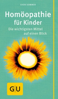 Abbildung von: Homöopathie für Kinder - Gräfe und Unzer