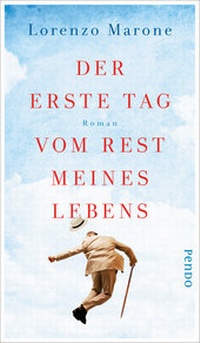 Abbildung von: Der erste Tag vom Rest meines Lebens - Pendo Verlag