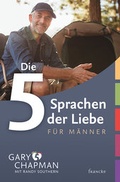 Cover: Die 5 Sprachen der Liebe f&uuml;r M&auml;nner - Francke-Buch