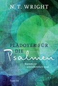 Cover: Pl&auml;doyer f&uuml;r die Psalmen - Francke-Buch