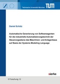 Cover: Automatische Generierung von Softwareagenten f&uuml;r die industrielle Automatisierungstechnik der Steuerungsebene des Maschinen- und Anlagenbaus auf Basis der Systems Modeling Language - sierke VERLAG - Sierke WWS GmbH