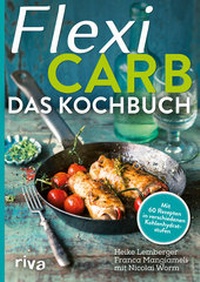 Abbildung von: Flexi-Carb - Das Kochbuch - Riva