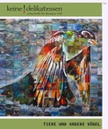 Cover: Keine Delikatessen #20 Tiere und andere V&ouml;gel - Edition Atelier
