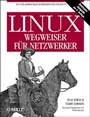 Cover: Linux - Wegweiser für Netzwerker - O'Reilly
