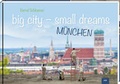 Cover: big city - small dreams - Mitteldeutscher Verlag