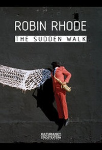 Enlarge image Cover: The Sudden Walk - Rhodeworks