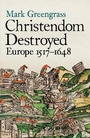 Cover: Christendom Destroyed - Allen Lane