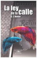 Cover: La Ley de La Calle - Alfaguara