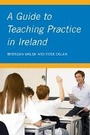 Cover: A Guide to Teaching Practice in Ireland - Gill Education