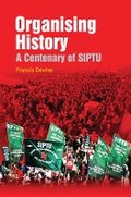 Cover: SIPTU: Organising History - Gill Books