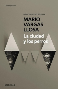 Abbildung von: La ciudad y los perros / The Time of the Hero - Debolsillo