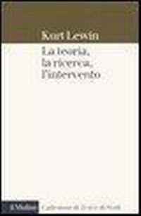 Abbildung von: La teoria, la ricerca, l'intervento - Collezione di testi e di studi;Il Mulino