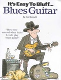 Cover: It's Easy To Bluff... Blues Guitar - Wise Publications