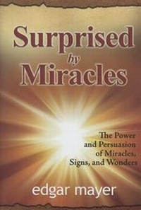 Enlarge image Cover: Surprised by Miracles - Evangelista Media