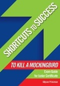 Cover: Shortcuts to Success: To Kill a Mockingbird - Gill Education