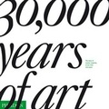 Cover: 30,000 Years of Art - Phaidon Press Ltd