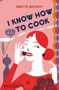 Enlarge image Cover: I Know How To Cook - Phaidon Press Ltd