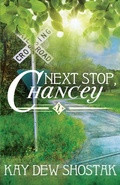 Cover: Next Stop, Chancey - Kay Dew Shostak