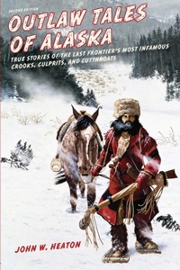Enlarge image Cover: Outlaw Tales of Alaska - Simon + Schuster LLC