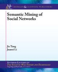 Enlarge image Cover: Semantic Mining of Social Networks - Morgan & Claypool Publishers