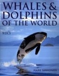 Cover: Whales And Dolphins Of The World - New Holland Publishers Ltd