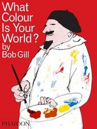 Enlarge image Cover: What Colour is Your World? - Phaidon Press Ltd