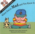Cover: When You're Mad and You Know It - Parenting Press Incorporated