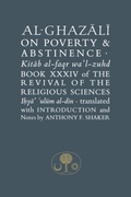 Cover: Al-Ghazali on Poverty and Abstinence - The Islamic Texts Society
