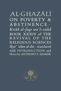 Abbildung von: Al-Ghazali on Poverty and Abstinence - The Islamic Texts Society