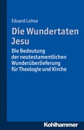 Cover: Die Wundertaten Jesu - Kohlhammer