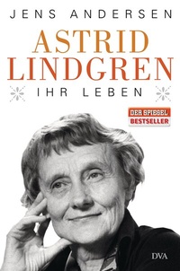 Enlarge image Cover: Astrid Lindgren. Ihr Leben - DVA