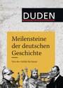 Bild: Meilensteine der deutschen Geschichte - Duden