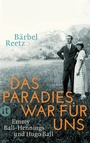 Cover: Das Paradies war für uns - Insel